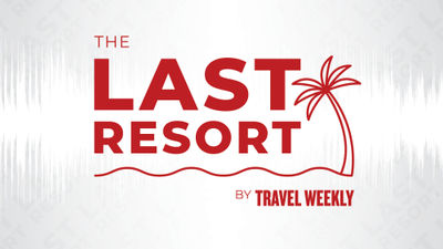 Introducing The Last Resort, a Travel Weekly podcast